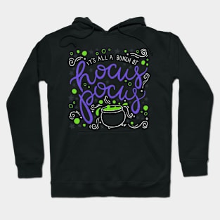 It's All A Bunch Of Hocus Pocus Hoodie